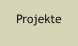 Projekte