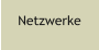 Netzwerke